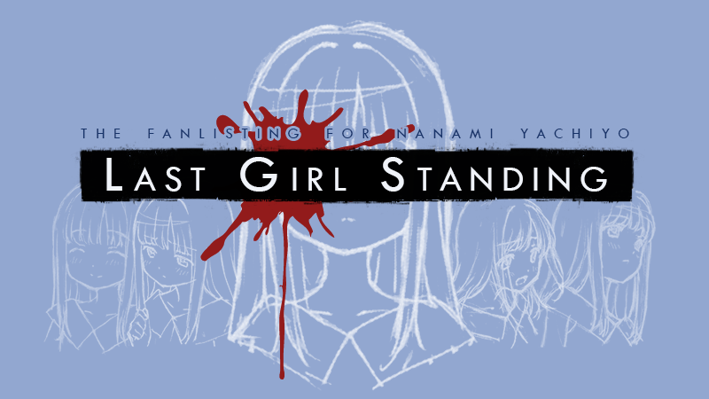 Last Girl Standing - Nanami Yachiyo